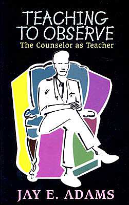 Teaching to Observe: The Counselor as Teacher