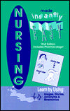 Nursing Made Insanely Easy: Learn By Using: Images, Stories, Acronyms & Mnemonics