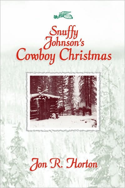 Snuffy Johnson's Cowboy Christmas