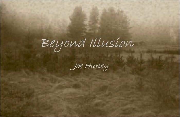 Beyond Illusion