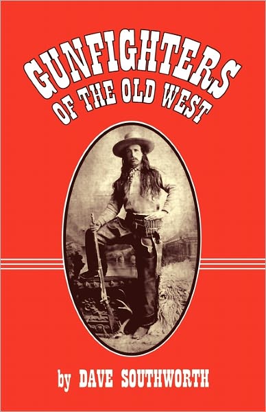 Gunfighters Of The Old West