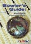 Bowler's Guide: An instructional and educational guide to Bowling