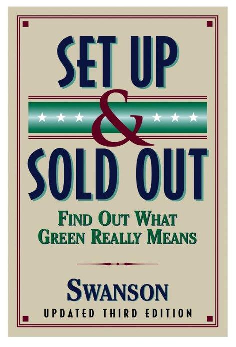 Set Up and Sold Out: Find Out What Green Really Means