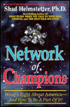Network of Champions: What's Right about America and how to Be a Part of It!
