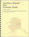 Gold Placer Deposits near Fairbanks, Alaska