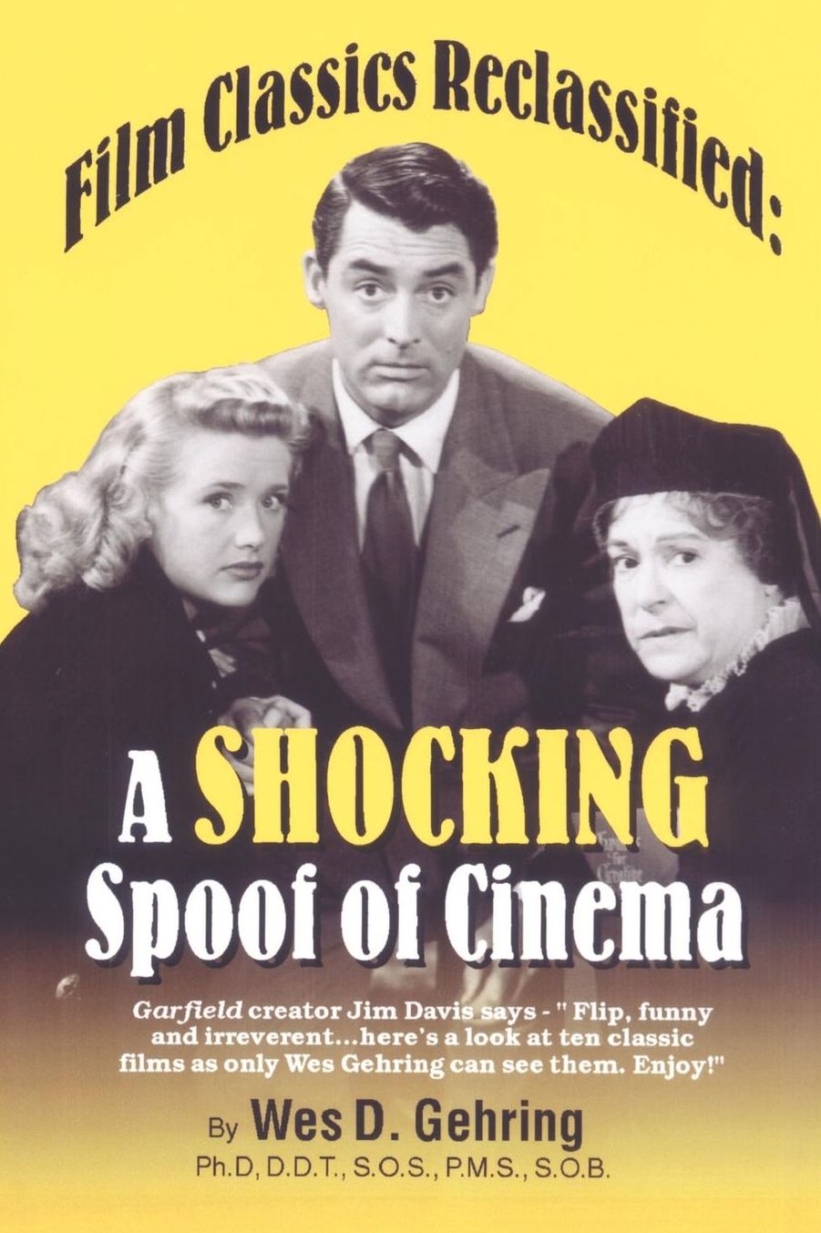 Film Classics Reclassified: A Shocking Spoof of Cinema