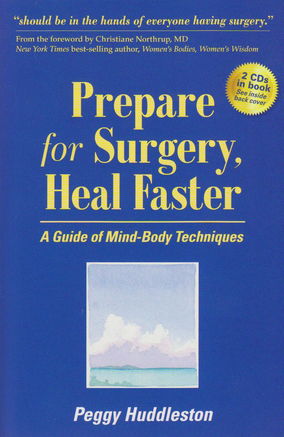 Prepare for Surgery, Heal Faster: A Guide of Mind-Body Techniques