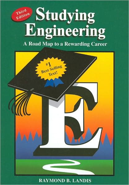 Studying Engineering: A Road Map to a Rewarding Career