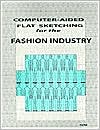 Computer-Aided Flat Sketching for the Fashion Industry