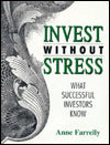 Invest without Stress: What Successful Investors Know