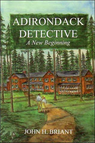 Adirondack Detective: A New Beginning