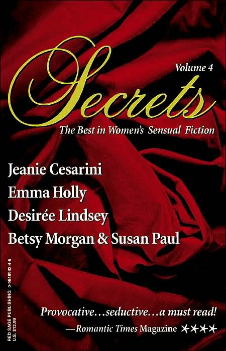 Secrets, Volume 4: The Best in Women's Sensual Fiction