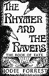 The Rhymer and the Ravens: The Book of Fate