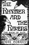 The Rhymer and the Ravens: The Book of Fate