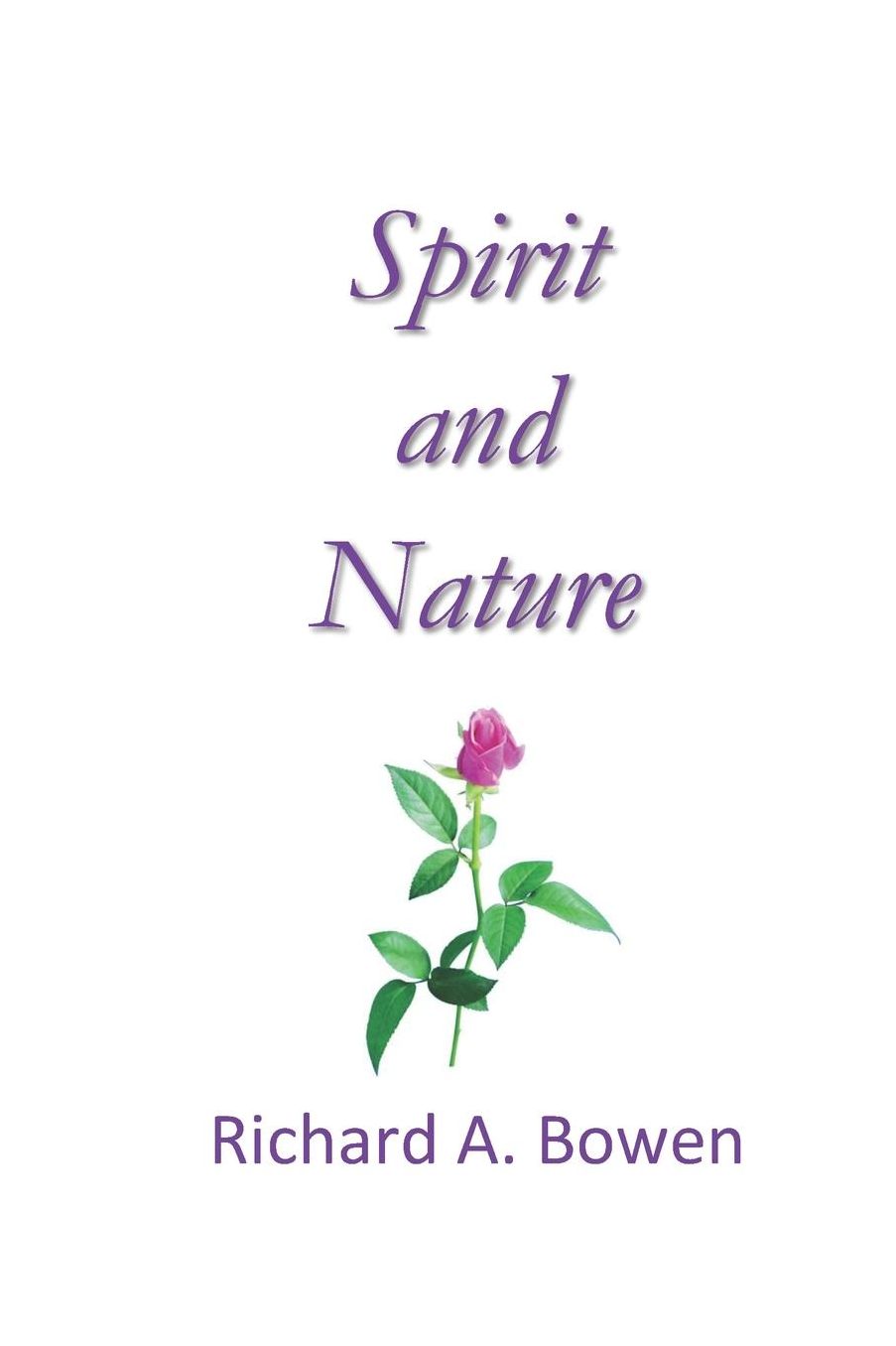 Spirit and Nature: A Book of Spiritual Verse