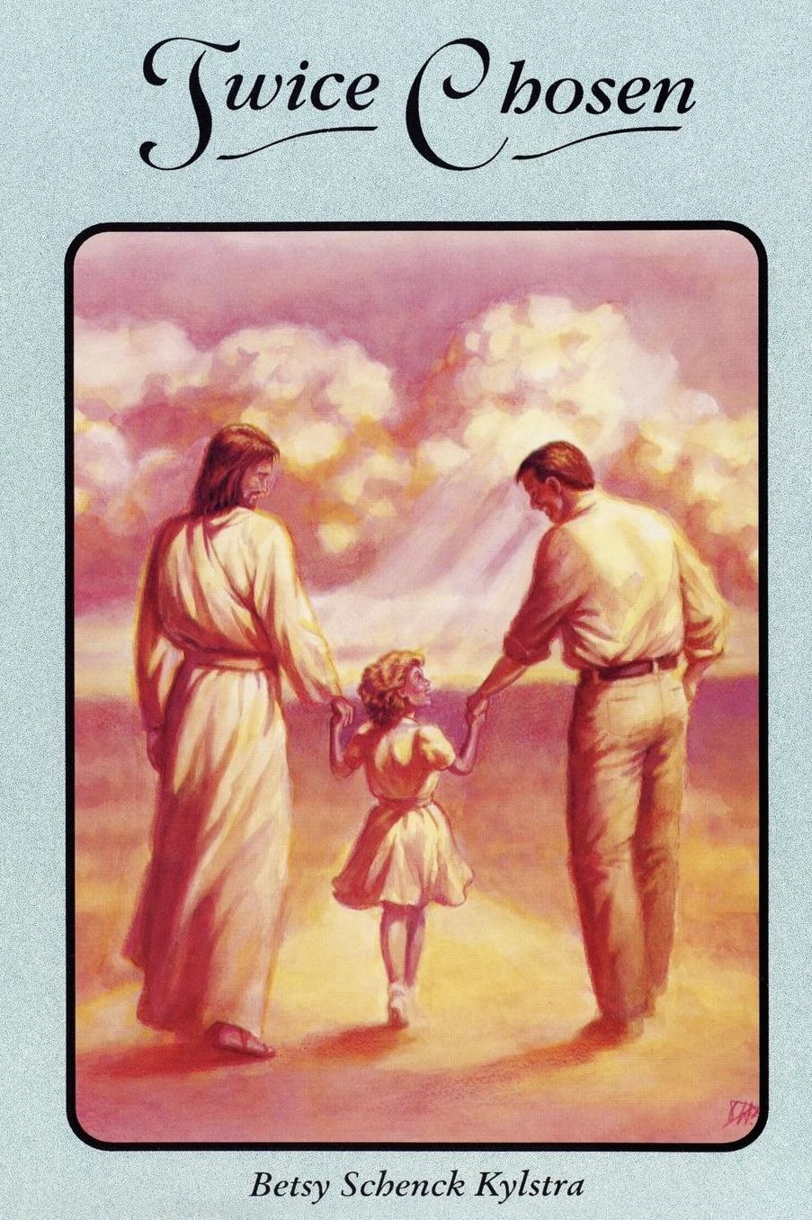 Twice Chosen: One Woman's Story of Healing