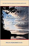 Karma and Chaos: New and Collected Essays on Vipassana Meditation