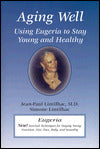 Aging Well: Using Eugeria to Stay Young and Healthy