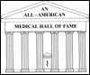 All-American Medical Hall of Fame: Recognition by U. S. States and Medical Specialties of American Physicans from the Past