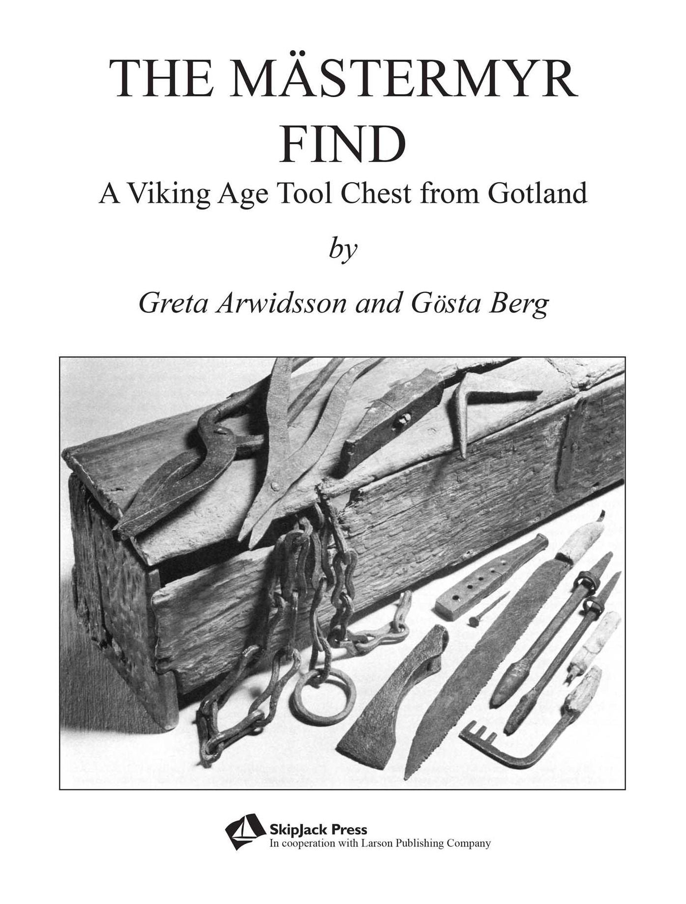 Mastermyr Find: A Viking Age Tool Chest from Gotland