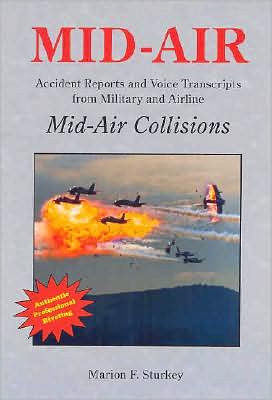 Mid-Air: Accident Reports and Voice Transcripts from Military and Airline Mid-Air Collisions