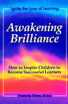 Awakening Brilliance: How to Inspire Children to Become Successful Learners