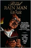 The Real Rain Man: A Father's Inspiring Account of Kim Peek, Made Famous by Oscar Winner Dustin Hoffman
