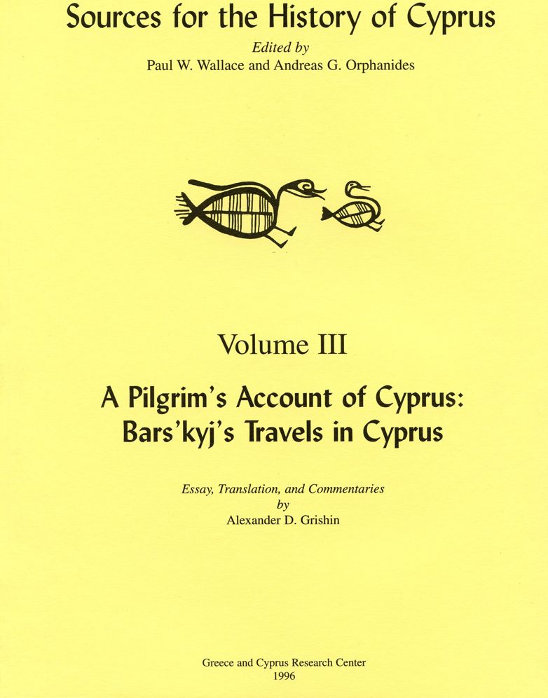 A Pilgrim's Account of Cyprus: Bars'kyj's Travels in Cyprus