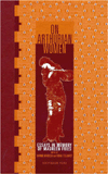On Arthurian Women: Essays in Memory of Maureen Fries