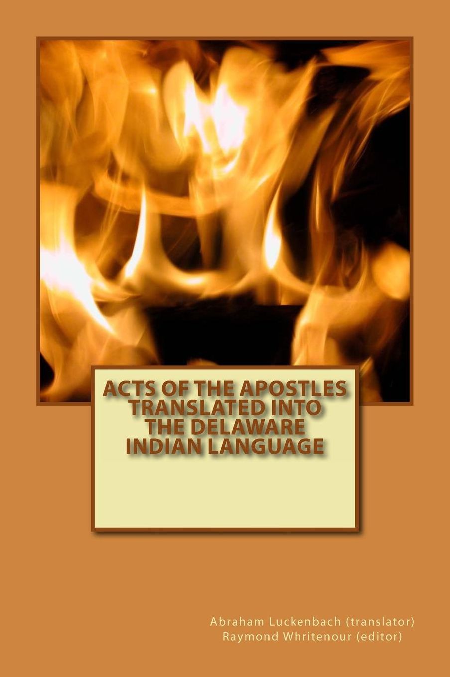 Acts of the Apostles Translated into the Delaware Indian Language