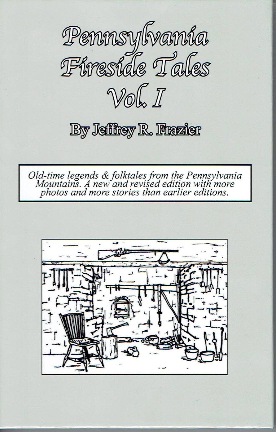Pennsylvania Fireside Tales Volume 1
