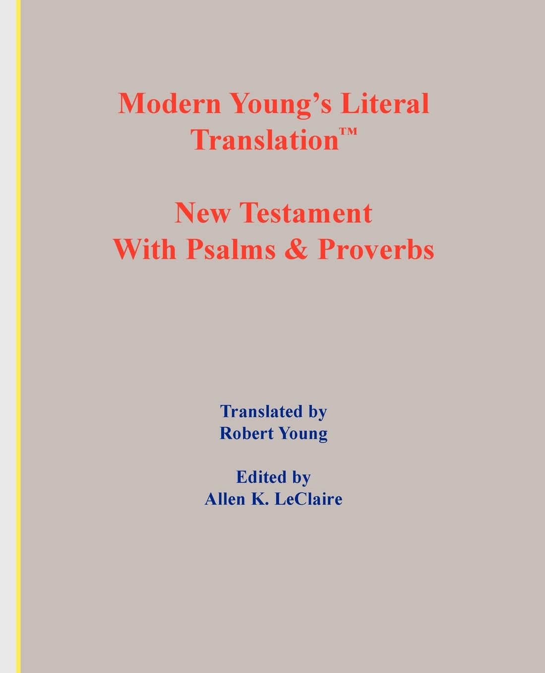 Modern Young's Literal Translation, New Testament W/Psalms and Proverbs