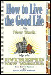 How to Live the Good Life in New York
