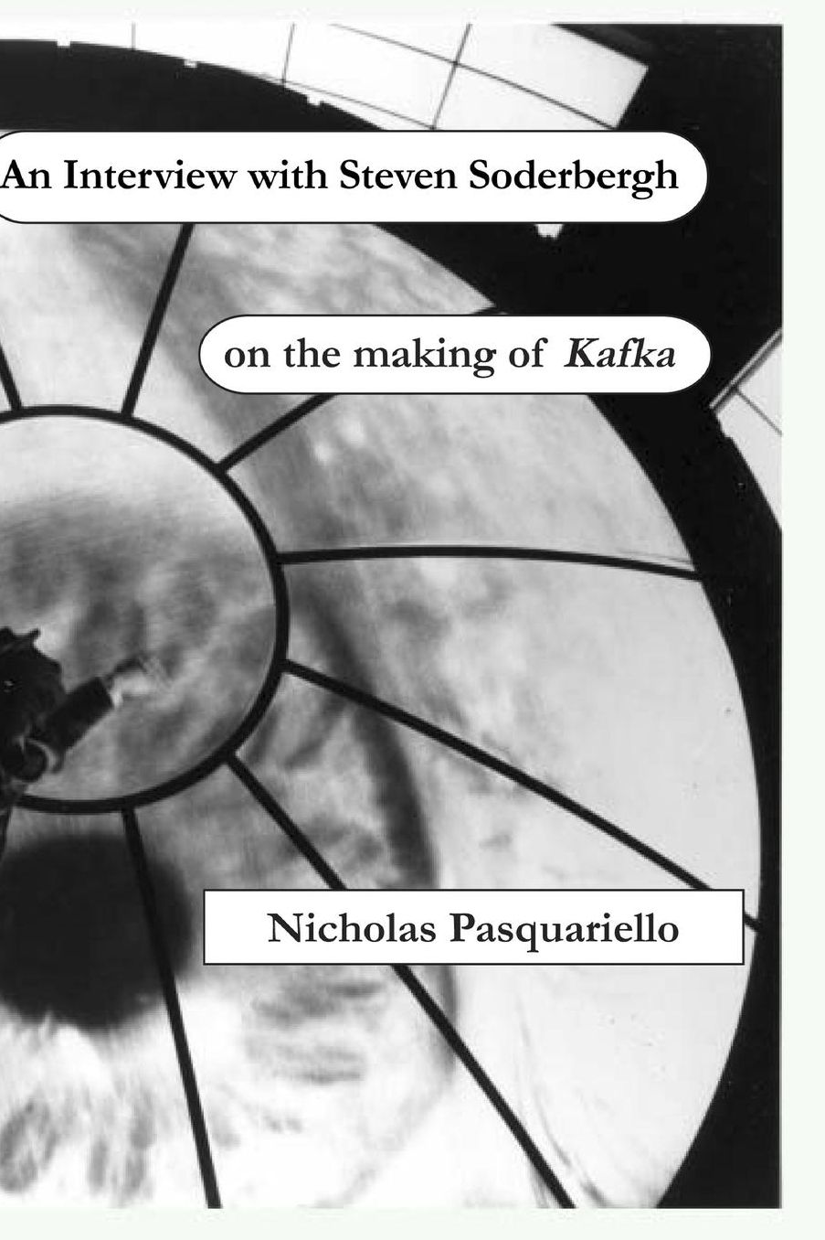 A Interview with Steven Soderbergh on the making of Kafka