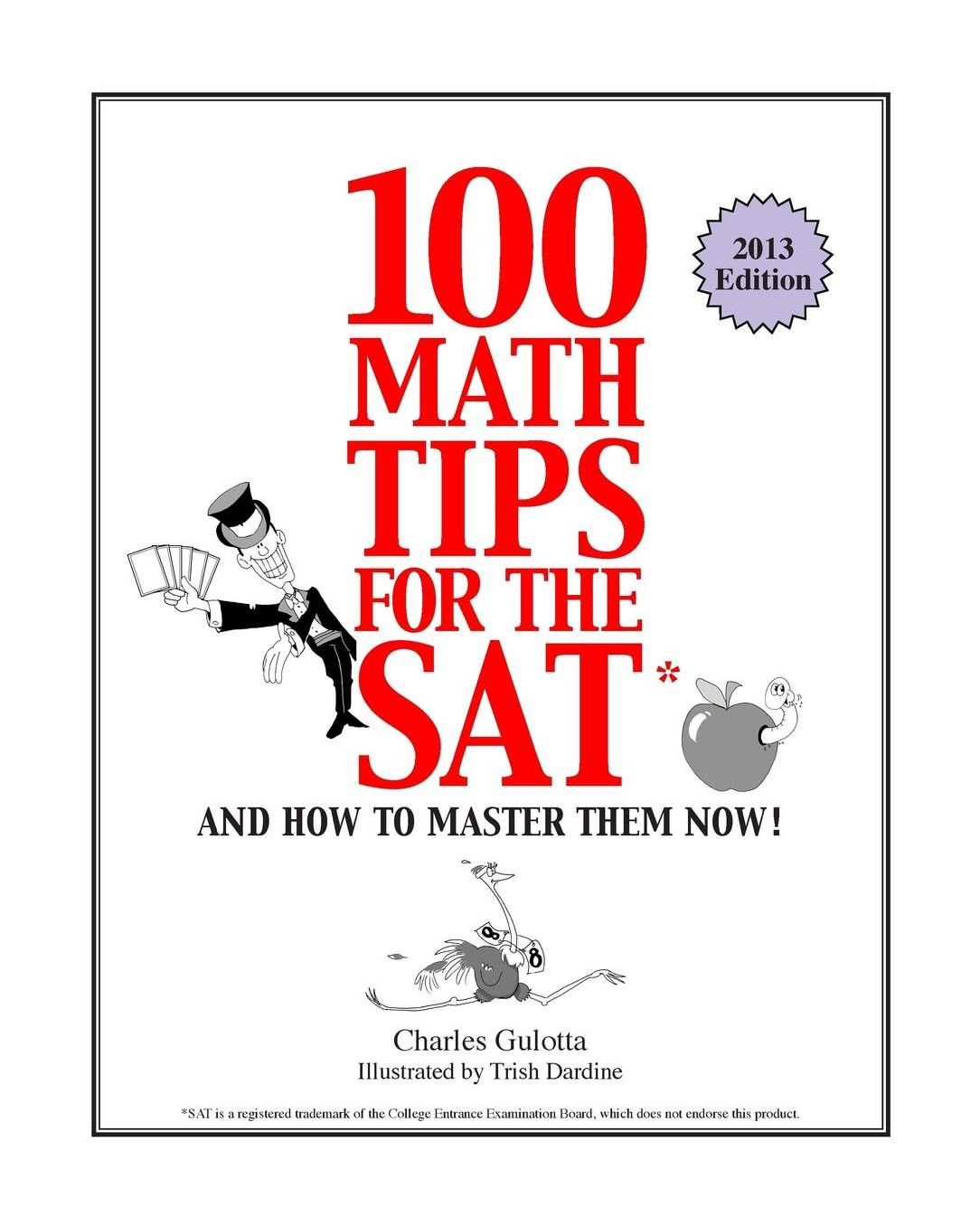 100 Math Tips for the SAT: And How to Master Them Now!