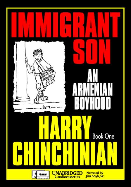 Immigrant Son I: An Armenian Boyhood