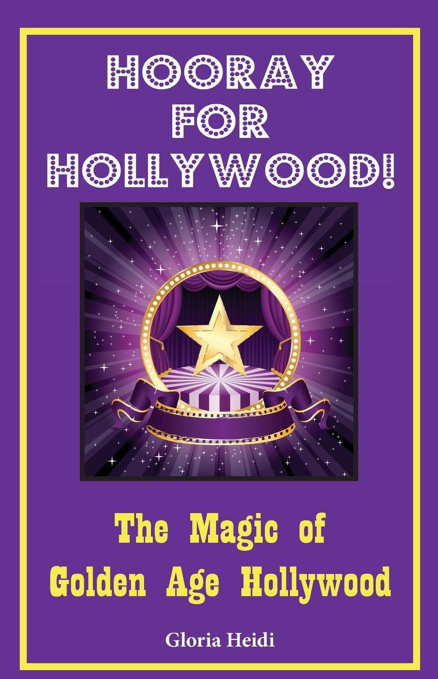 Hooray for Hollywood: The Magic of Golden Age Hollywood