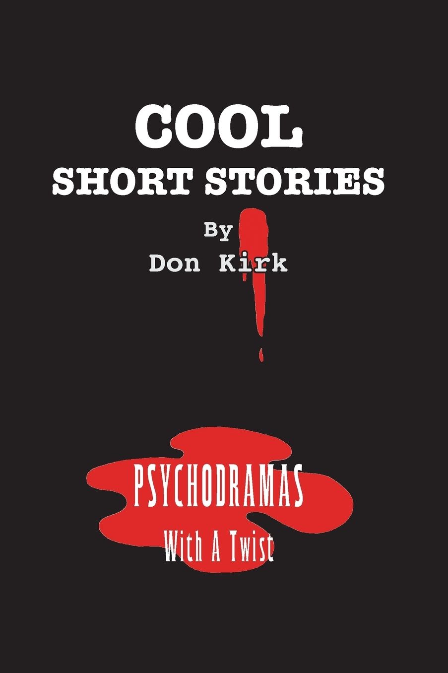 Cool Short Stories: Psychodramas with a Twist