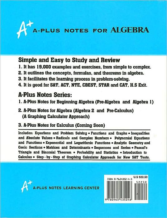 A-Plus Notes for Algebra: Algebra 2 and Pre-Calculus: A Graphing Calculator Approach
