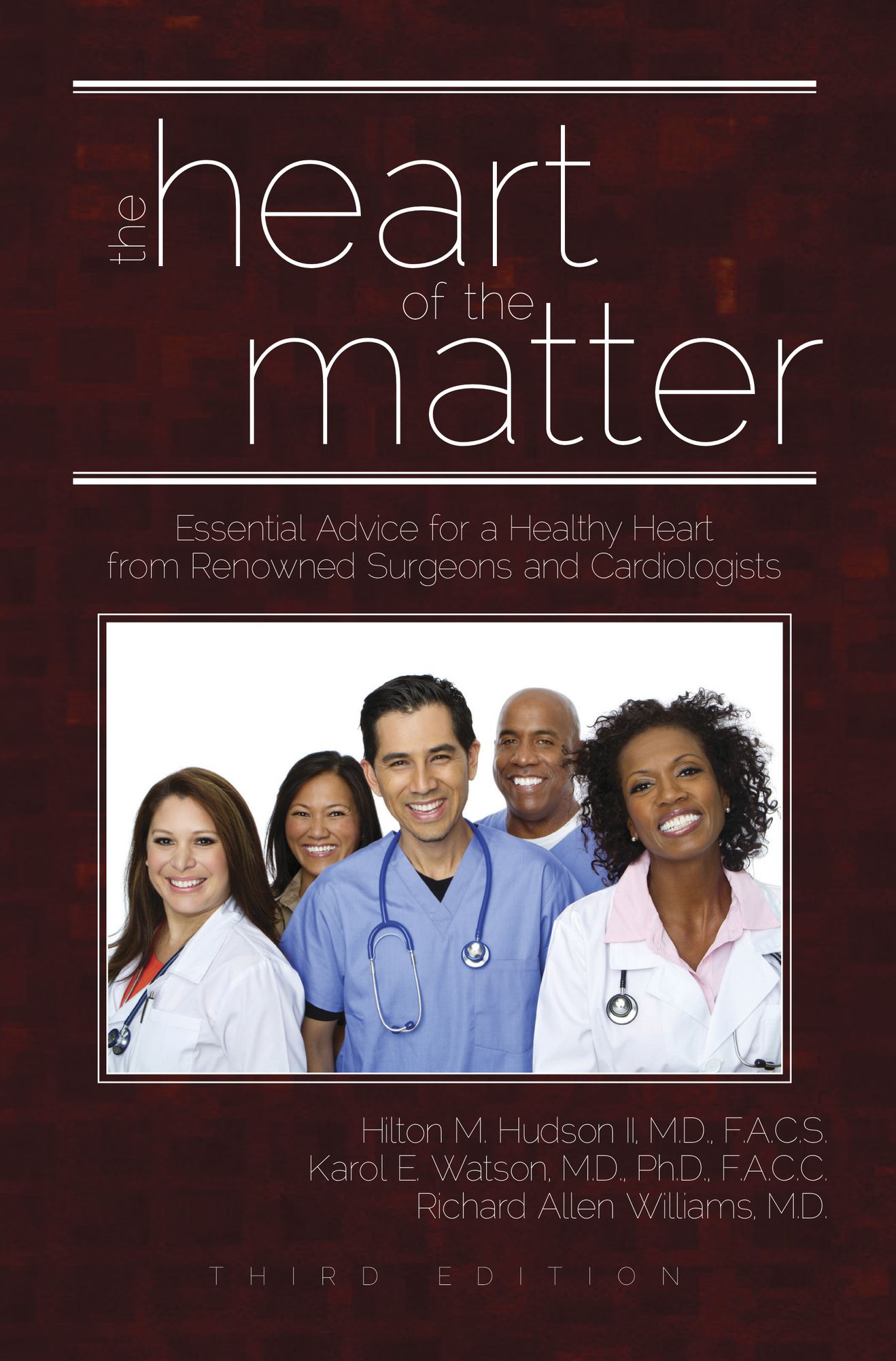 The Heart of the Matter: Essential Advice for a Healthy Heart