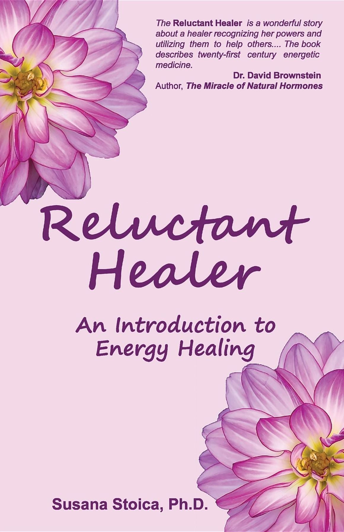 Reluctant Healer: An Introduction to Energy Healing
