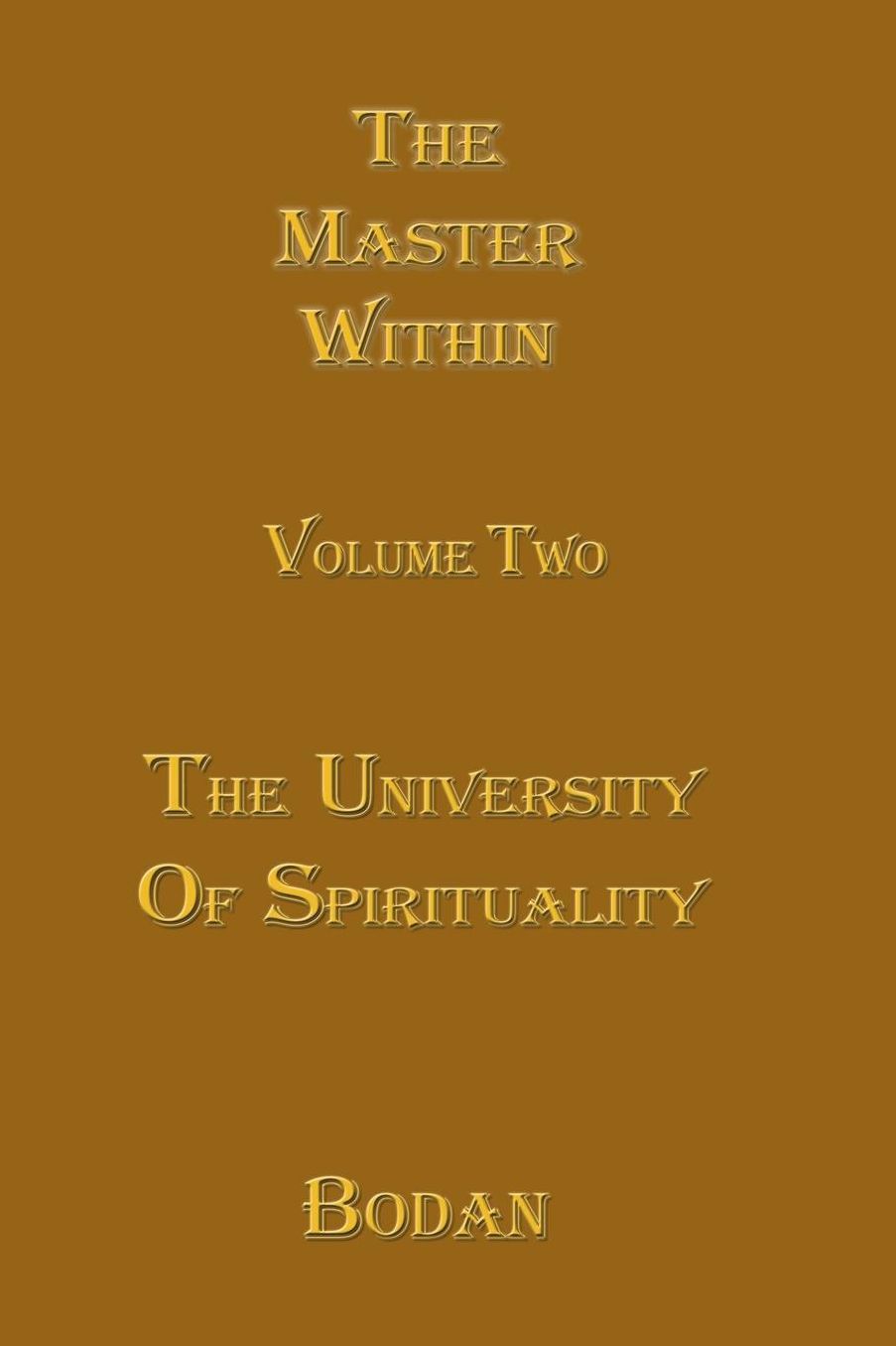 The Master Within: The University of Spirituality