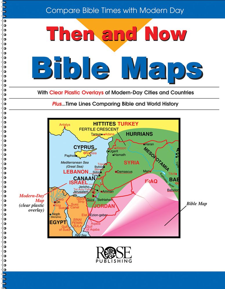 Then and Now Bible Map Book: Compare Bible Times with Modern Day