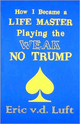How I Became a Life Master Playing the Weak No Trump