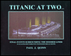 Titanic at Two A. M.: An Illustrated Narrative with Survivor Accounts