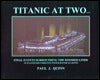 Titanic at Two A. M.: An Illustrated Narrative with Survivor Accounts