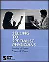 Selling to Specialist Physicians