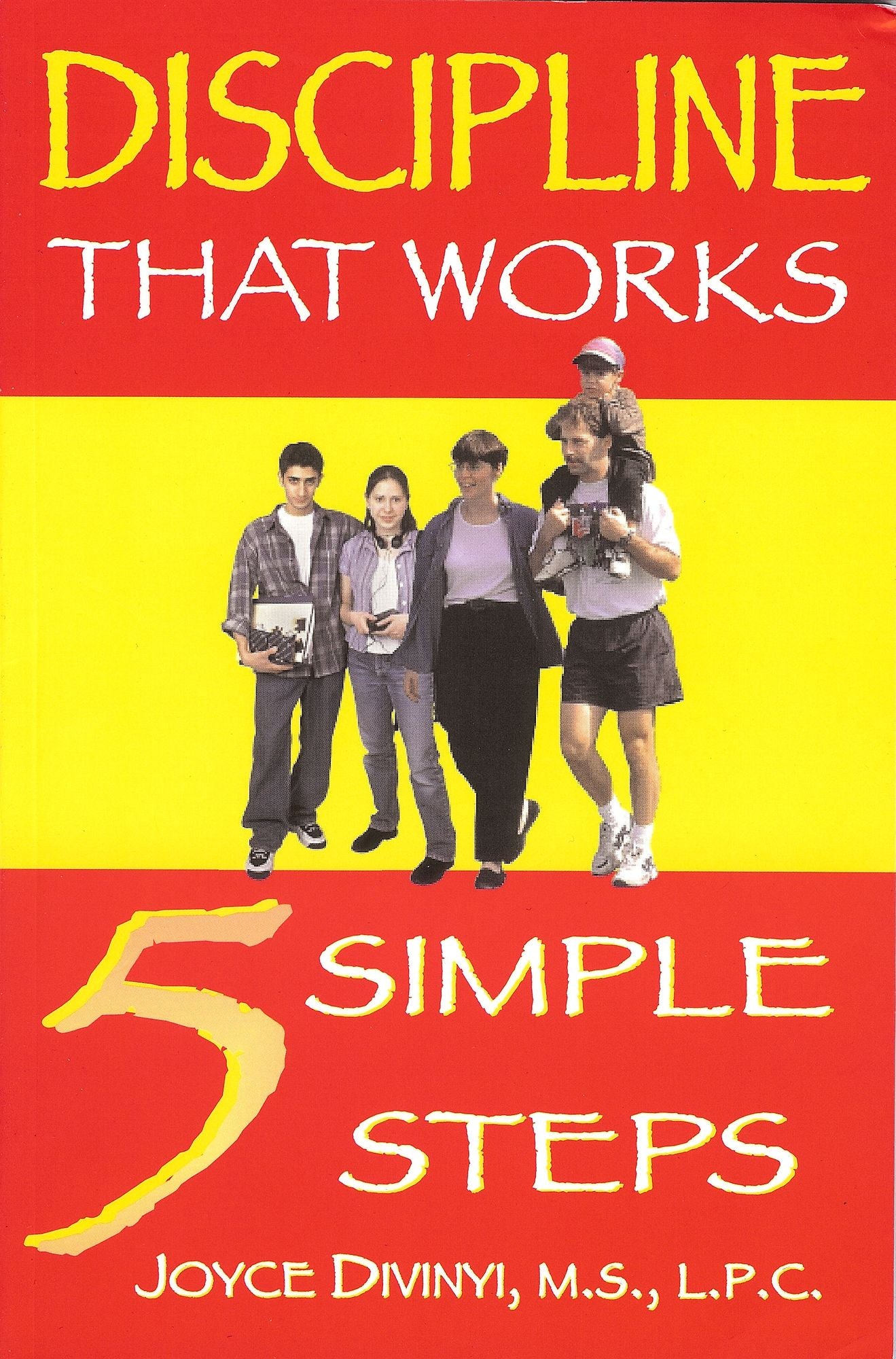 Discipline That Works: 5 Simple Steps