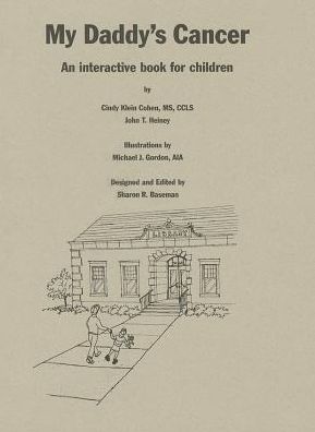 My Daddy's Cancer: An Interactive Book for Children