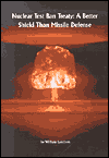 Nuclear Test Ban Treaty: A Better Shield Than Missile Defense